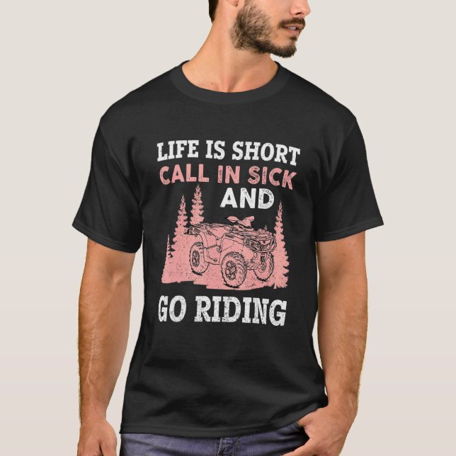 Camiseta A Vida É Uma Curta Chamada De Doente E Ir Andar De (Frente)