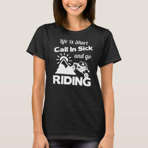 Camiseta A Vida É Uma Curta Chamada De Doente E Ir Dirigind