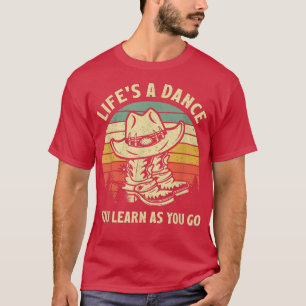 Camiseta A vida é uma dança que você aprende enquanto vai p