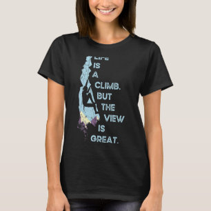 Camiseta A vida é uma escalada Mas a vista é um Clim de Mon