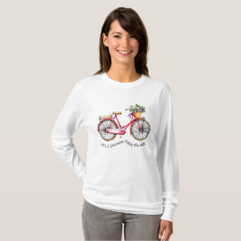 Camiseta A vida é uma jornada, desfrute da bicicleta de flo