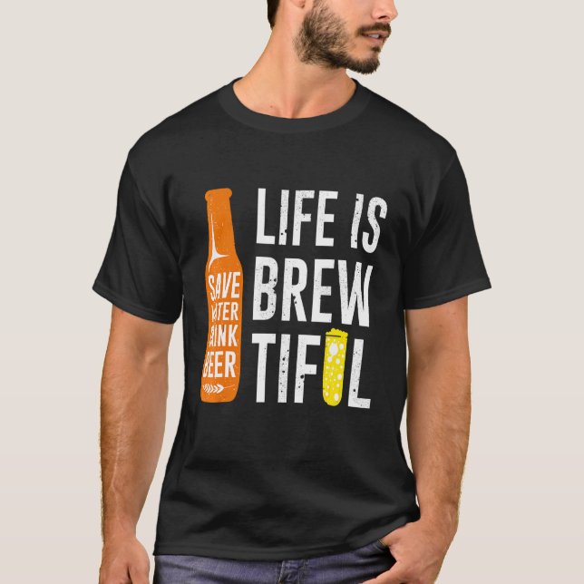 Camiseta A Vida É Uma Linda Quitação De Beer Beer Beer Pun (Frente)