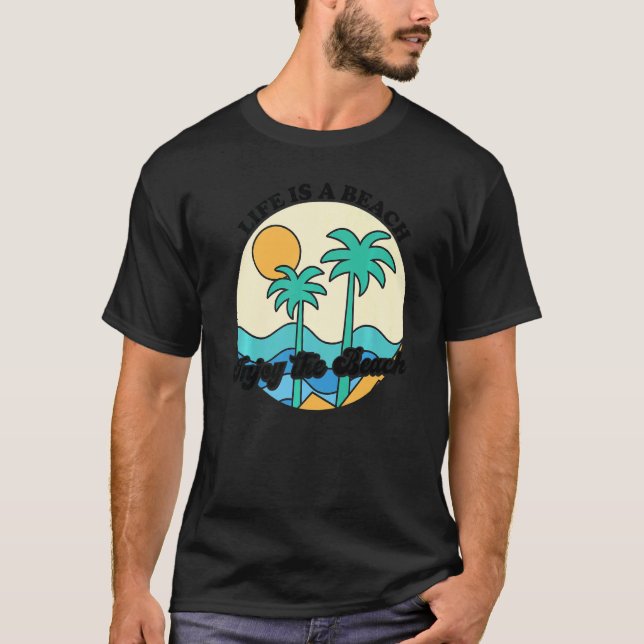 Camiseta A Vida É Uma Praia Aproveita As Ondas Tropicais Ve (Frente)