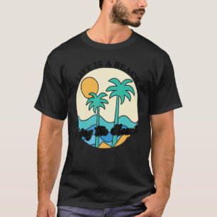 Camiseta A Vida É Uma Praia Aproveita As Ondas Tropicais Ve