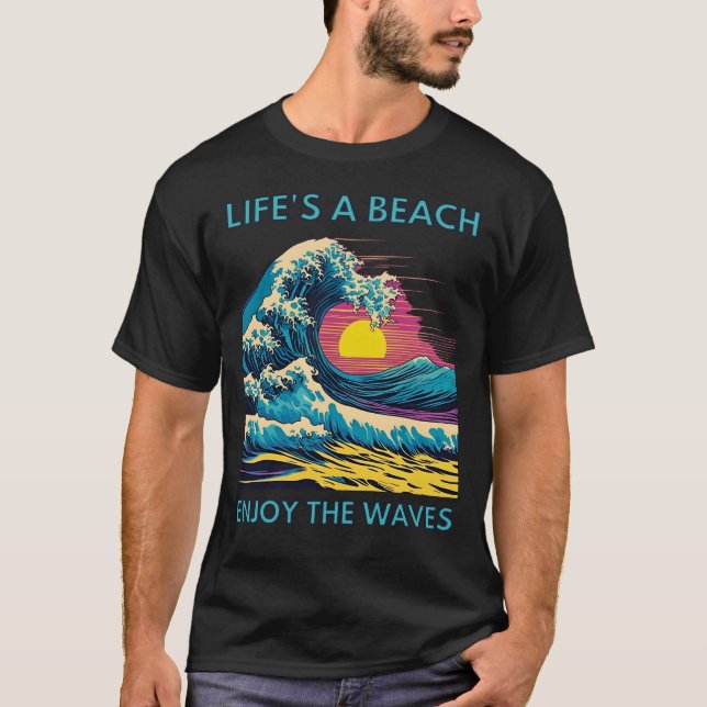 Camiseta A vida é uma praia Aproveite as ondas (Frente)