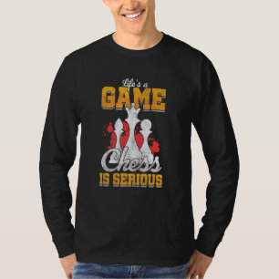 Camiseta A Vida É Uma Tática De Jogo De Xadrez Sério