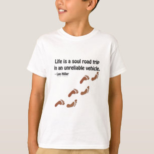 Camiseta A vida é uma viagem de alma a um veículo não confi