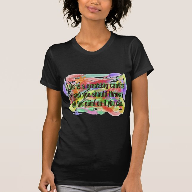 Camiseta A vida é umas canvas (Frente)