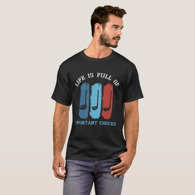 Camiseta A Vida Engraçada É Cheio De Escolhas Importantes P (Frente Completa)