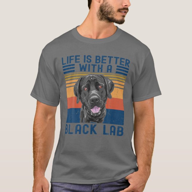 Camiseta A Vida Engraçada É Melhor Com O Black Lab Labrador (Frente)