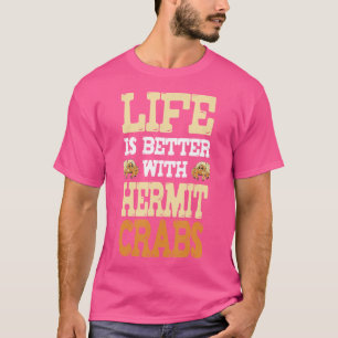 Camiseta A Vida Engraçada É Melhor Com O Caranguejo-Mouro.