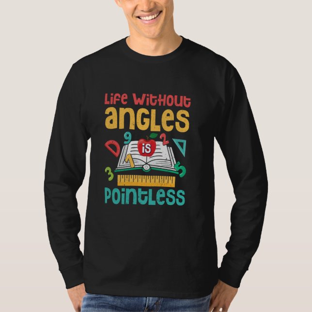 Camiseta A Vida Engraçada Sem Ângulos É Uma Matemática Test (Frente)