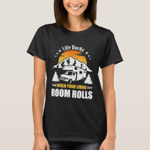 Camiseta A Vida Enrola Quando A Sala De Vida Rola Acampamen
