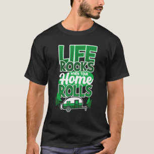 Camiseta A Vida Enrola Quando Sua Casa Rola Acampando Dizen