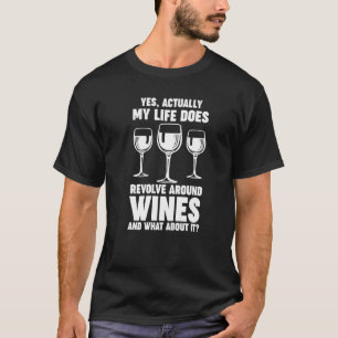 Camiseta a vida gira em torno dos vinhos Vinicultor Vinho