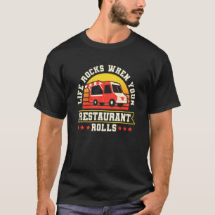 Camiseta A vida gira quando o seu restaurante toca a Comida
