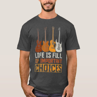 Camiseta A Vida Guitarista É Cheio De Opções Importantes