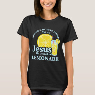 Camiseta A Vida Me Deu Alguns Limões Mas Jesus Ele Está Faz