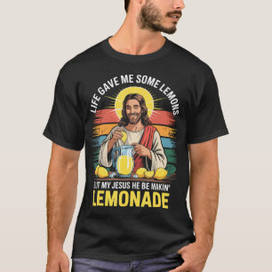 Camiseta A Vida Me Deu Alguns Limões Mas Jesus Está Fazendo