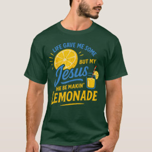 Camiseta A Vida Me Deu Alguns Limões Mas Meu Jesus Ele Está