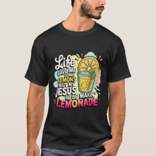 Camiseta A Vida Me Deu Alguns Limões Mas Meu Jesus Está Faz