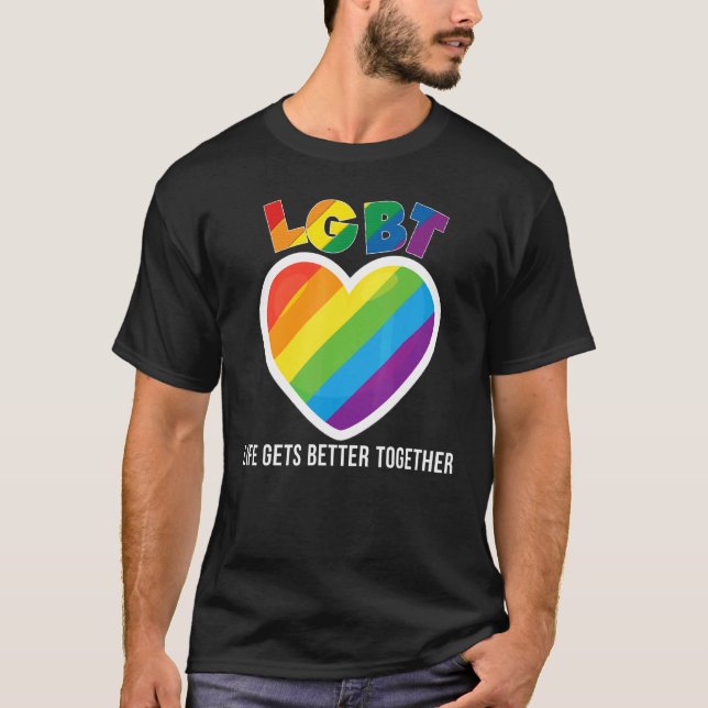 Camiseta A vida melhora junto com Lgbt Pride Gay Lésbica R (Frente)