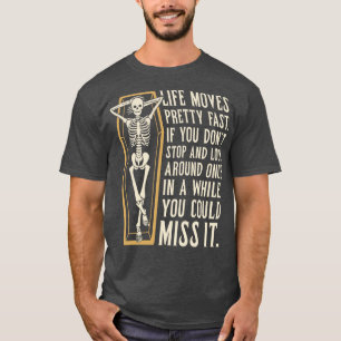 Camiseta A vida move-se rapidamente