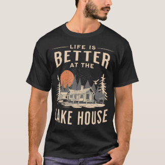 Camiseta A vida na casa do lago é melhor no cabin R do lago