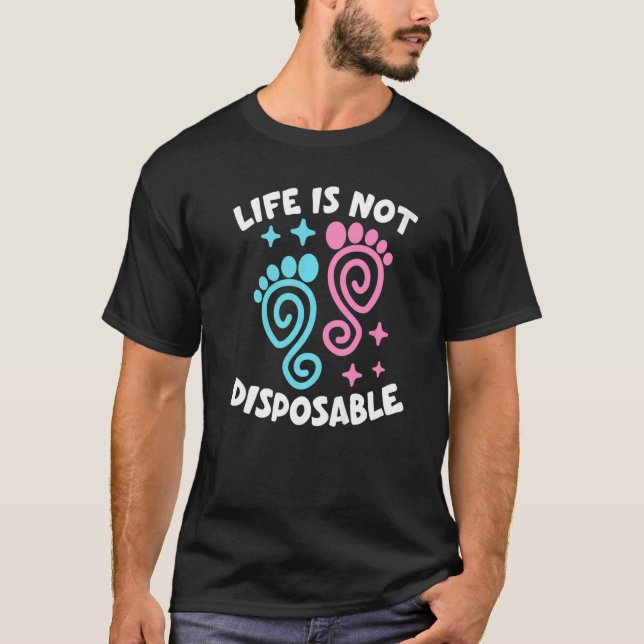 Camiseta A vida não é descartável Pro Life Pro Choice Anti  (Frente)