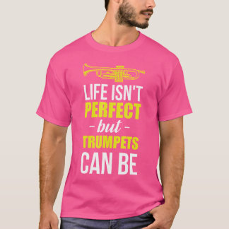 Camiseta A Vida Não É Perecida, Mas As Trompetes Podem Ser 