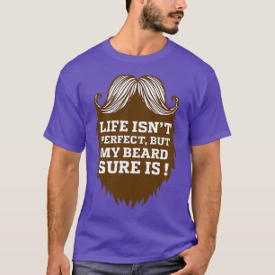 Camiseta A vida não é perfeita, mas minha barba é engraçada