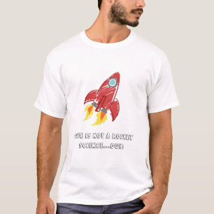 Camiseta A vida não é uma astronáutica… duh!