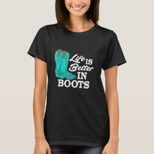 Camiseta A vida no campo é melhor de botas Botas ocidentais