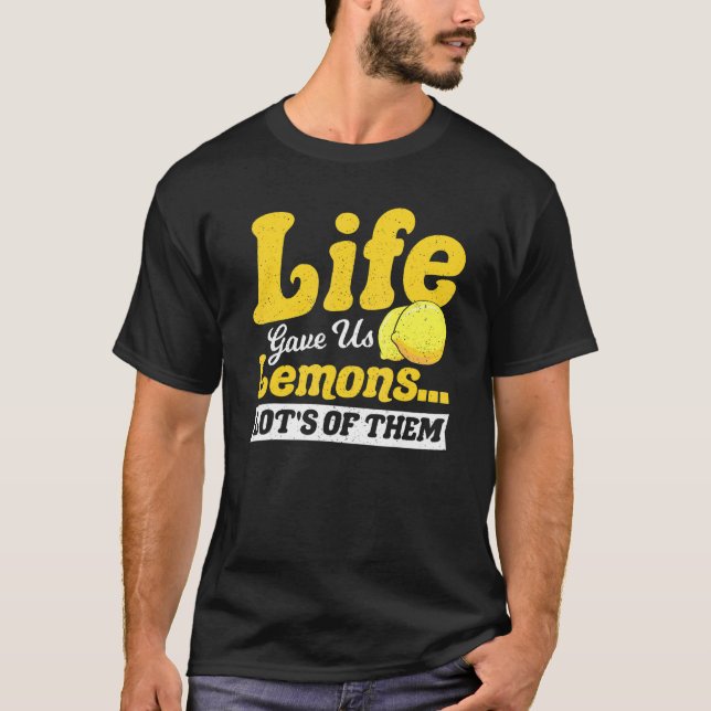 Camiseta A Vida Nos Deu Limões Muitos Deles Para A Lemonade (Frente)