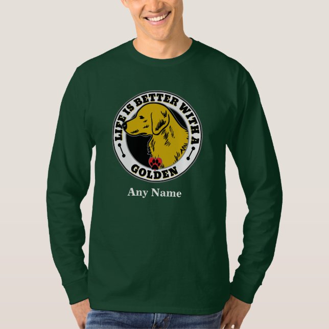 Camiseta A vida personalizada do ouro Retriever é melhor (Frente)