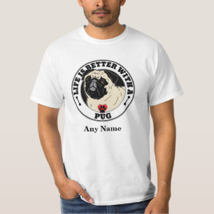 Camiseta A Vida Personalizada Do Pug É Melhor Com Um Pug