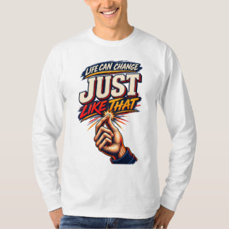 Camiseta A Vida Pode Mudar Assim Motivacional