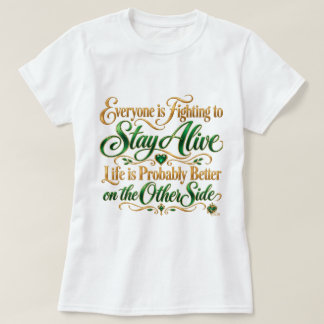 Camiseta a vida provavelmente é melhor do outro lado c/ log