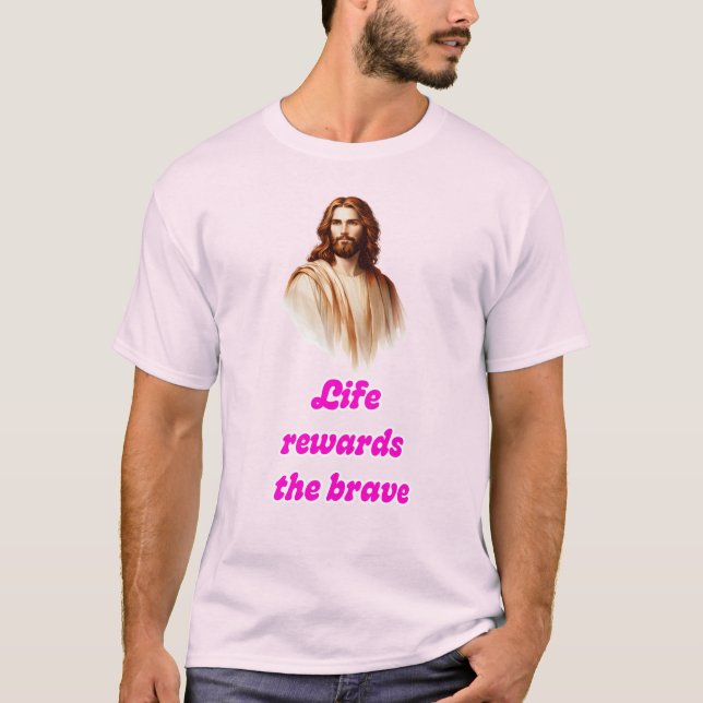 Camiseta A Vida Recompensa Os Corajosos Com Jesus (Frente)
