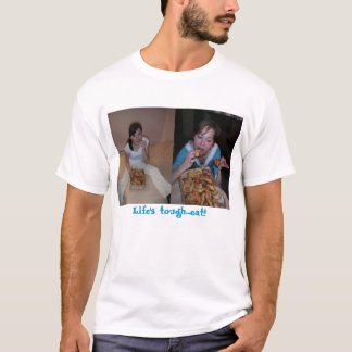 Camiseta A vida resistente… come!!