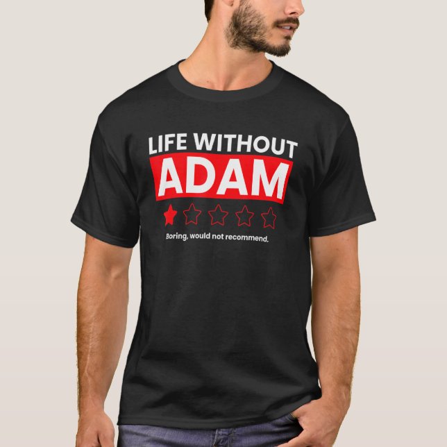 Camiseta A Vida Sem Adam Boring Não Recomendaria A Revi (Frente)