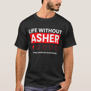 Camiseta A Vida Sem Asher Boring Não Recomendaria Dizer