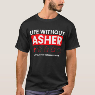 Camiseta A Vida Sem Asher Boring Não Recomendaria Dizer