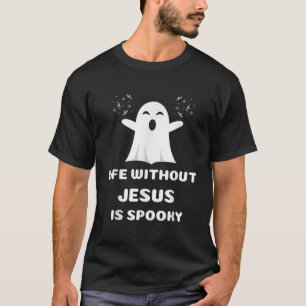 Camiseta A Vida Sem Jesus É Um Halloween Cristão Louco