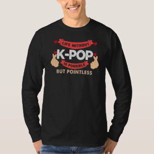 Camiseta A Vida Sem O Pop K É Um Chá De Bolha Sem Ponto