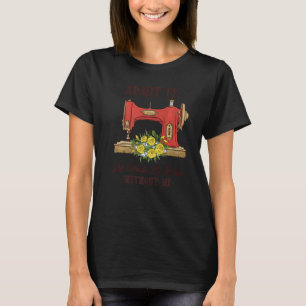 Camiseta A Vida Seria Chata Sem Eu Alfaiate Costura Colcha