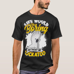 Camiseta A Vida Seria Chata Sem Meu Guarda-Chuva Da Cockato