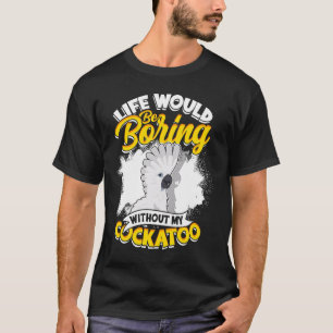 Camiseta A Vida Seria Chata Sem Meu Guarda-Chuva Da Cockato