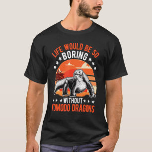 Camiseta A Vida Seria Tão Chata Sem Dragões Komodo