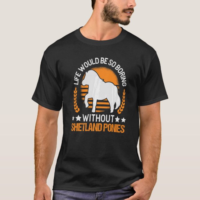 Camiseta A Vida Seria Tão Chata Sem Pôs Shetland (Frente)